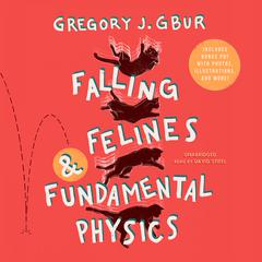 Falling Felines and Fundamental Physics by Gregory J. Gbur audiobook