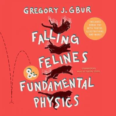 Falling Felines and Fundamental Physics by Gregory J. Gbur audiobook