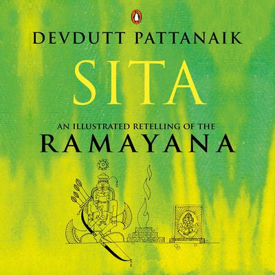 Sita: An Illustrated Retelling of the Ramayana by Devdutt Pattanaik audiobook