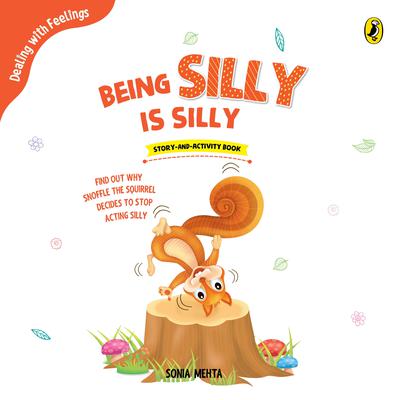 Being Silly is Silly by Sonia Mehta audiobook