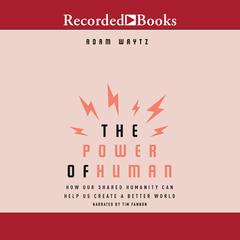 The Power of Human by Adam Waytz audiobook
