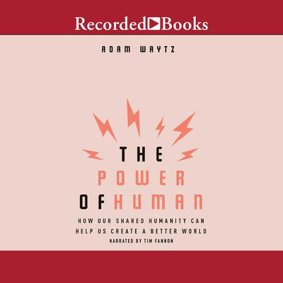The Power of Human by Adam Waytz audiobook