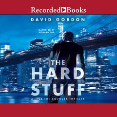 The Hard Stuff by David Gordon audiobook