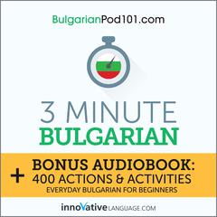 3-Minute Bulgarian by Innovative Language Learning audiobook