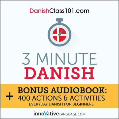 3-Minute Danish by Innovative Language Learning audiobook