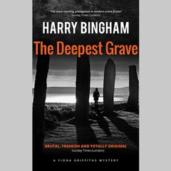 The Deepest Grave by Harry Bingham audiobook