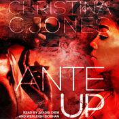 Ante Up by  Christina C. Jones audiobook