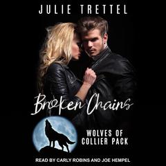 Broken Chains by Julie Trettel audiobook
