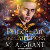 Prince of Air and Darkness by  M.A. Grant audiobook