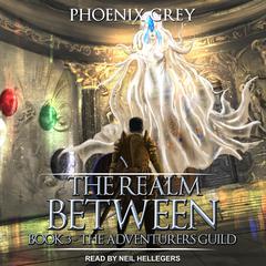 The Realm Between by Phoenix Grey audiobook