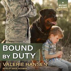 Bound by Duty by Valerie Hansen audiobook