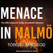 Menace in Malmö by  Torquil MacLeod audiobook