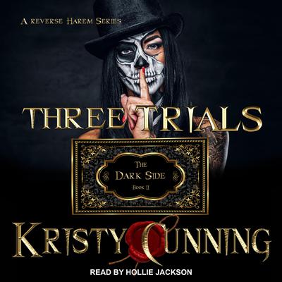 Three Trials by Kristy Cunning audiobook