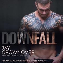 Downfall by Jay Crownover audiobook