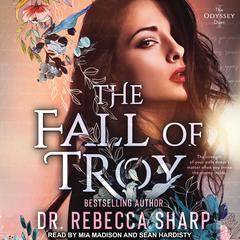 The Fall of Troy by Rebecca Sharp audiobook