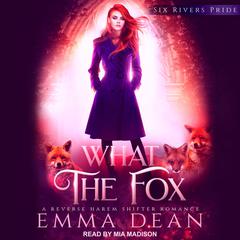 What the Fox by Emma Dean audiobook