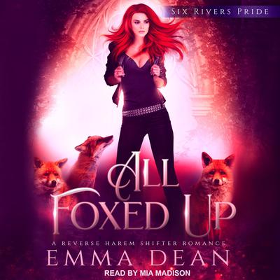 All Foxed Up by Emma Dean audiobook
