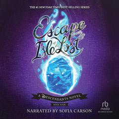 Escape from the Isle of the Lost by Melissa de la Cruz audiobook