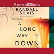 A Long Way Down by  Randall Silvis audiobook
