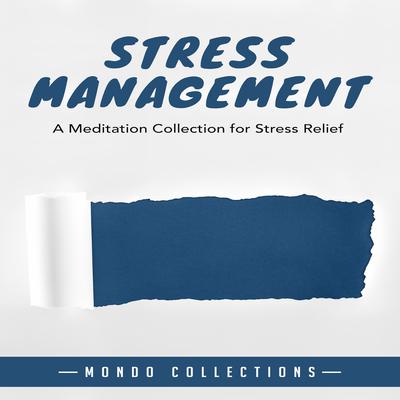 Stress Management by Mondo Collections audiobook