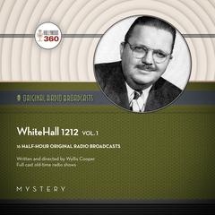 WhiteHall 1212, Vol. 1 by Black Eye Entertainment audiobook