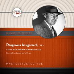 Dangerous Assignment, Vol. 2 by Black Eye Entertainment audiobook