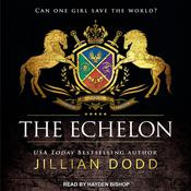The Echelon by  Jillian Dodd audiobook