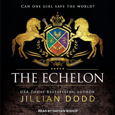 The Echelon by Jillian Dodd audiobook