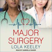 Major Surgery by  Lola Keeley audiobook