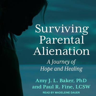 Surviving Parental Alienation by Amy J.L. Baker audiobook