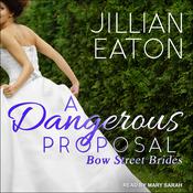 A Dangerous Proposal by  Jillian Eaton audiobook