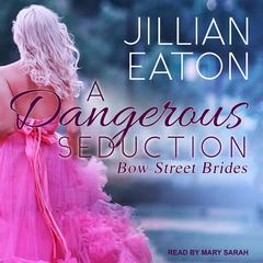 A Dangerous Seduction by Jillian Eaton audiobook