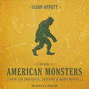 Chasing American Monsters by  Jason Offutt audiobook