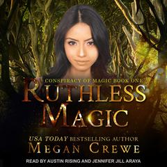 Ruthless Magic by Megan Crewe audiobook