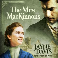 The Mrs MacKinnons by Jayne Davis audiobook