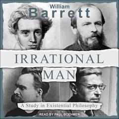 Irrational Man by William Barrett audiobook