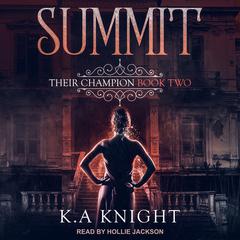 The Summit by K.A. Knight audiobook