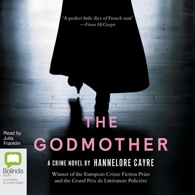 The Godmother by Hannelore Cayre audiobook