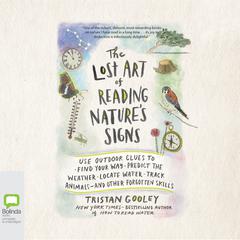 The Lost Art of Reading Nature's Signs by Tristan Gooley audiobook