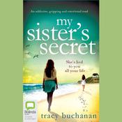 My Sister's Secret by  Tracy Buchanan audiobook