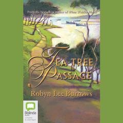 Tea-Tree Passage by Robyn Lee Burrows audiobook