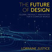 The Future of Design by  Lorraine Justice audiobook