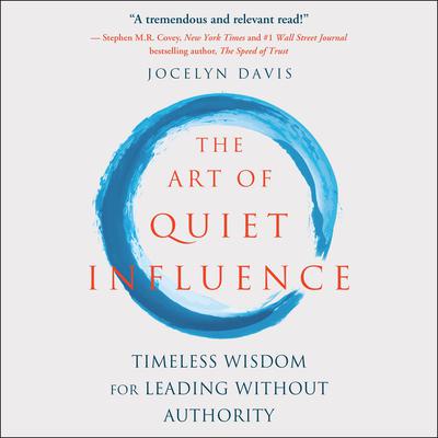 The Art of Quiet Influence by Jocelyn Davis audiobook