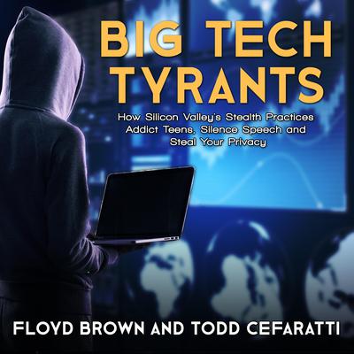 Big Tech Tyrants by Floyd Brown audiobook