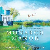 Monarch Manor by  Maureen Leurck audiobook