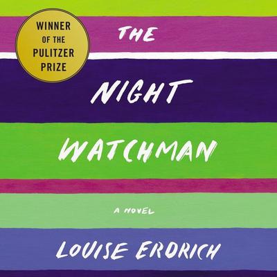 The Night Watchman by Louise Erdrich audiobook