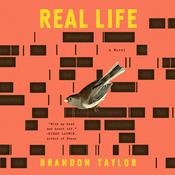 Real Life by  Brandon Taylor audiobook