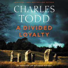 A Divided Loyalty by Charles Todd audiobook