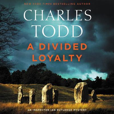 A Divided Loyalty by Charles Todd audiobook