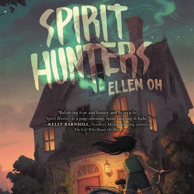 Spirit Hunters by Ellen Oh audiobook